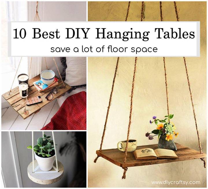 10 DIY Hanging Table Ideas