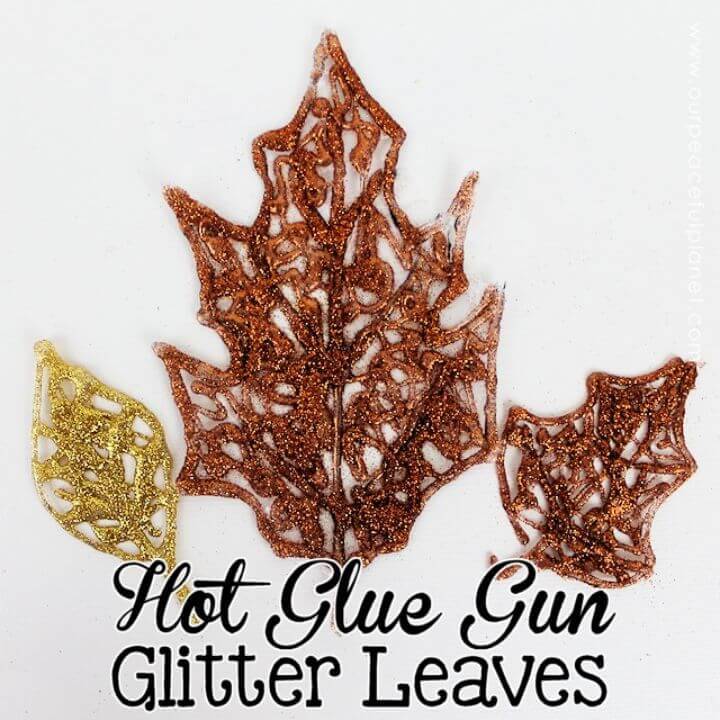 Easy DIY Hot Glue Glitter Fall Leaves